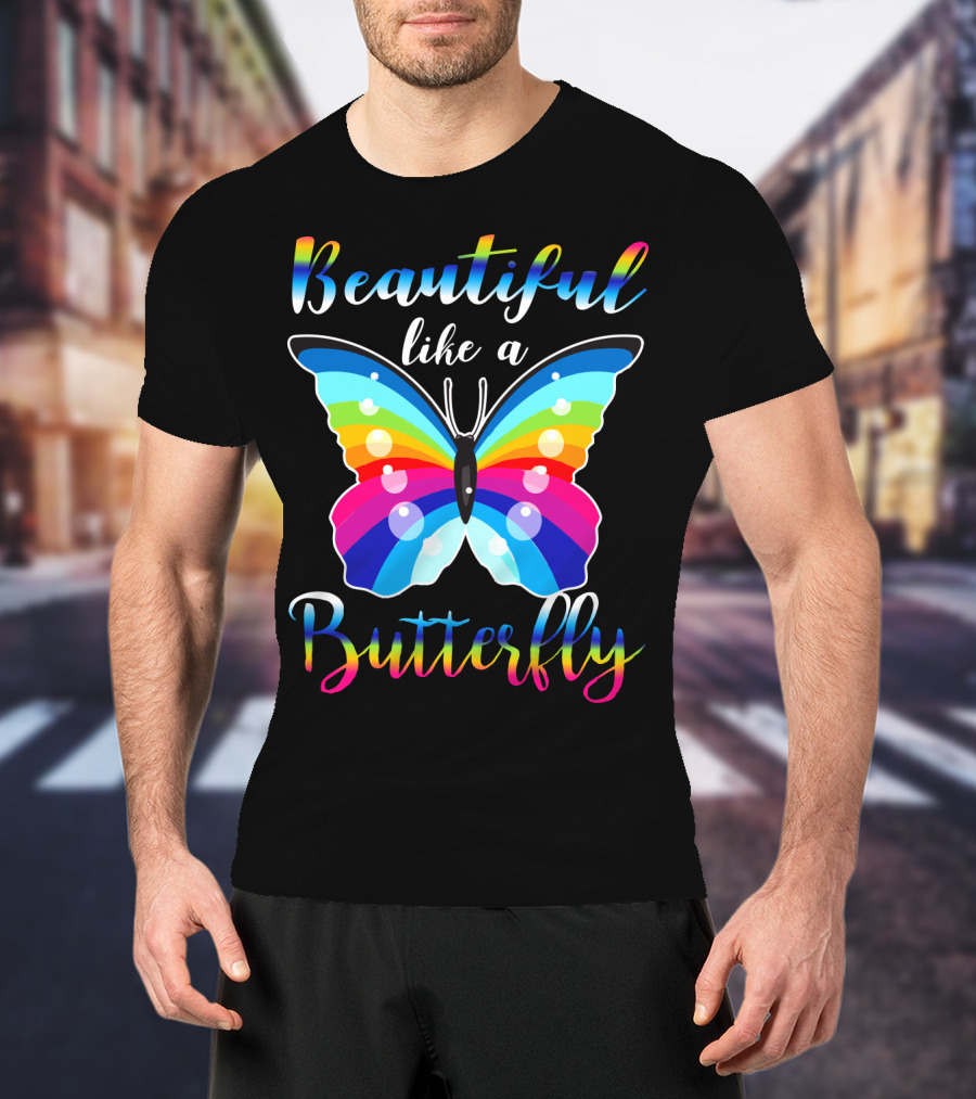 Beautiful Like A Butterfly Rainbow Wings T-Shirt