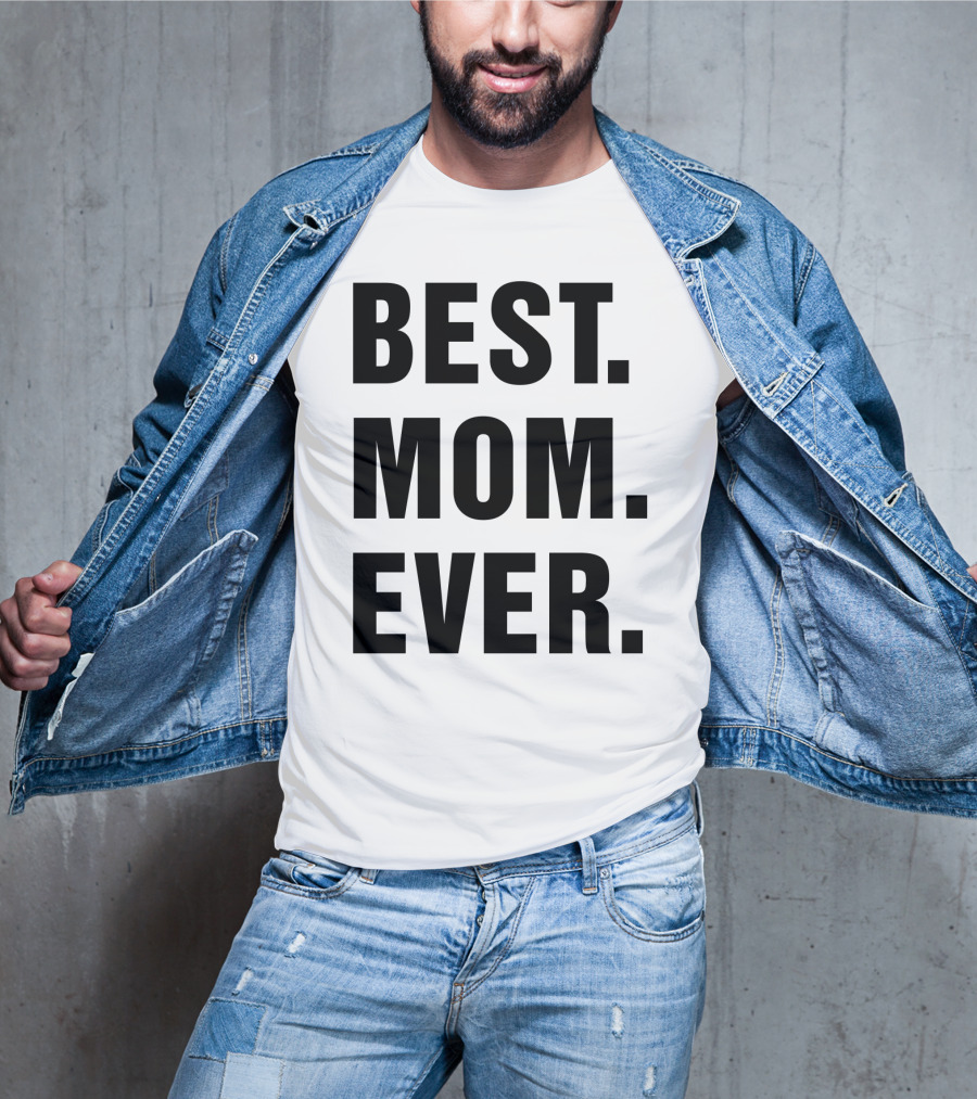 BEST MOM EVER Text T-Shirt
