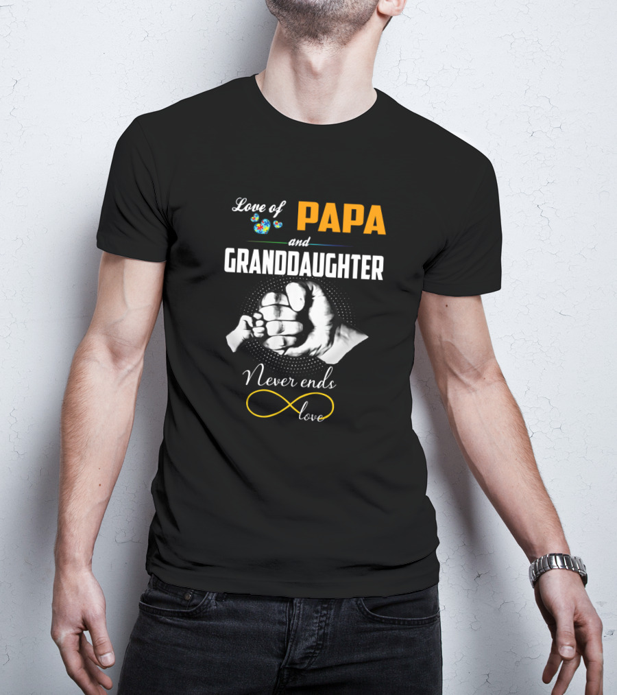 Love Of Papa And Granddaughter Never Ends Love Infinity T-Shirt