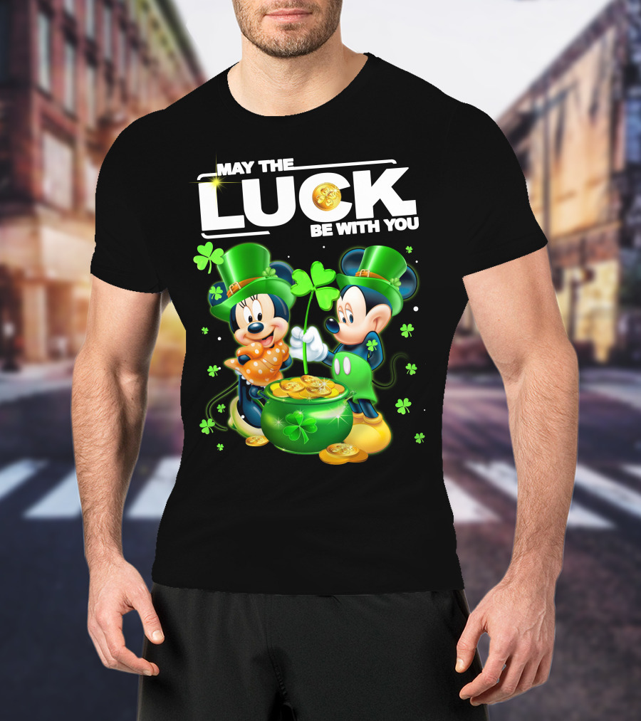 May The Luck Be With You Mickey Minnie Luck T-Shirt