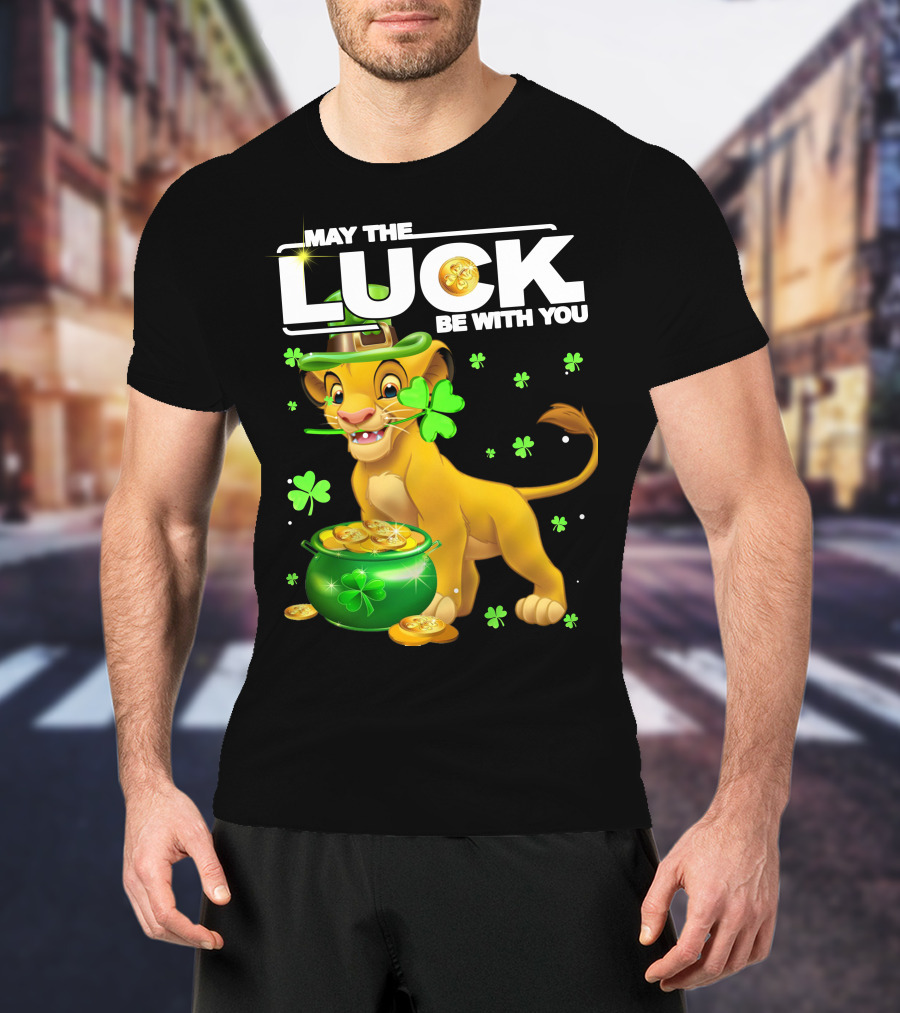 MAY THE LUCK BE WITH YOU Simba Luck T-Shirt