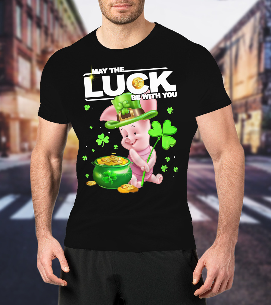 MAY THE LUCK BE WITH YOU Piglet Shamrock Gold Pot Coins T-Shirt