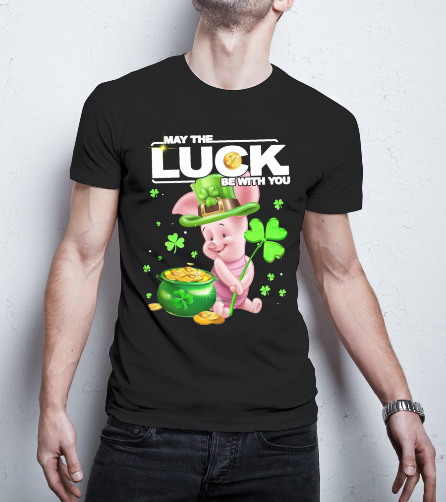 MAY THE LUCK BE WITH YOU Piglet Shamrock Gold Pot Coins T-Shirt