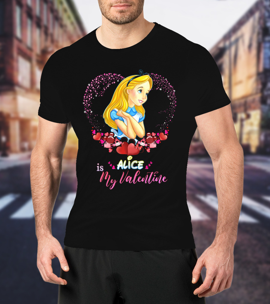 Alice Is My Valentine T-Shirt