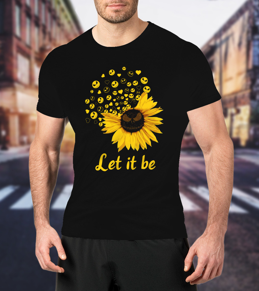 Let It Be Sunflower With Smiling Faces And Hearts T-Shirt