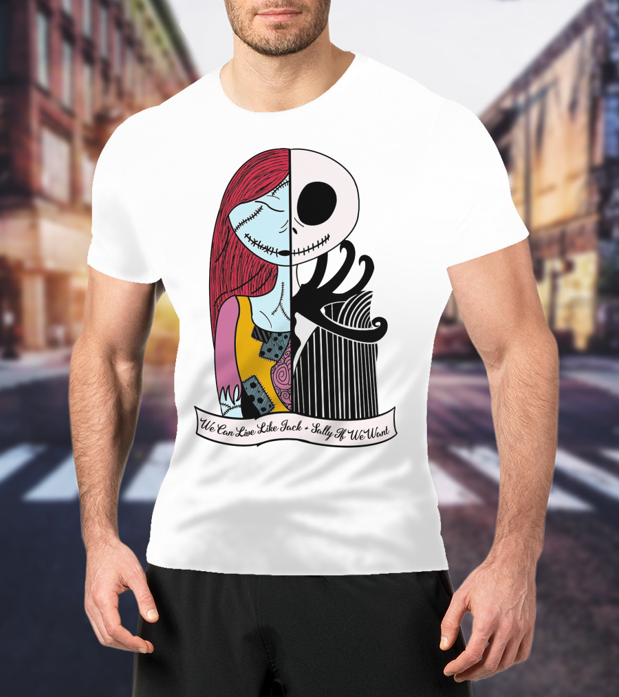 Jack Skellington And Sally Blink 182 We Can Live Like Jack Sally If We Want T-Shirt