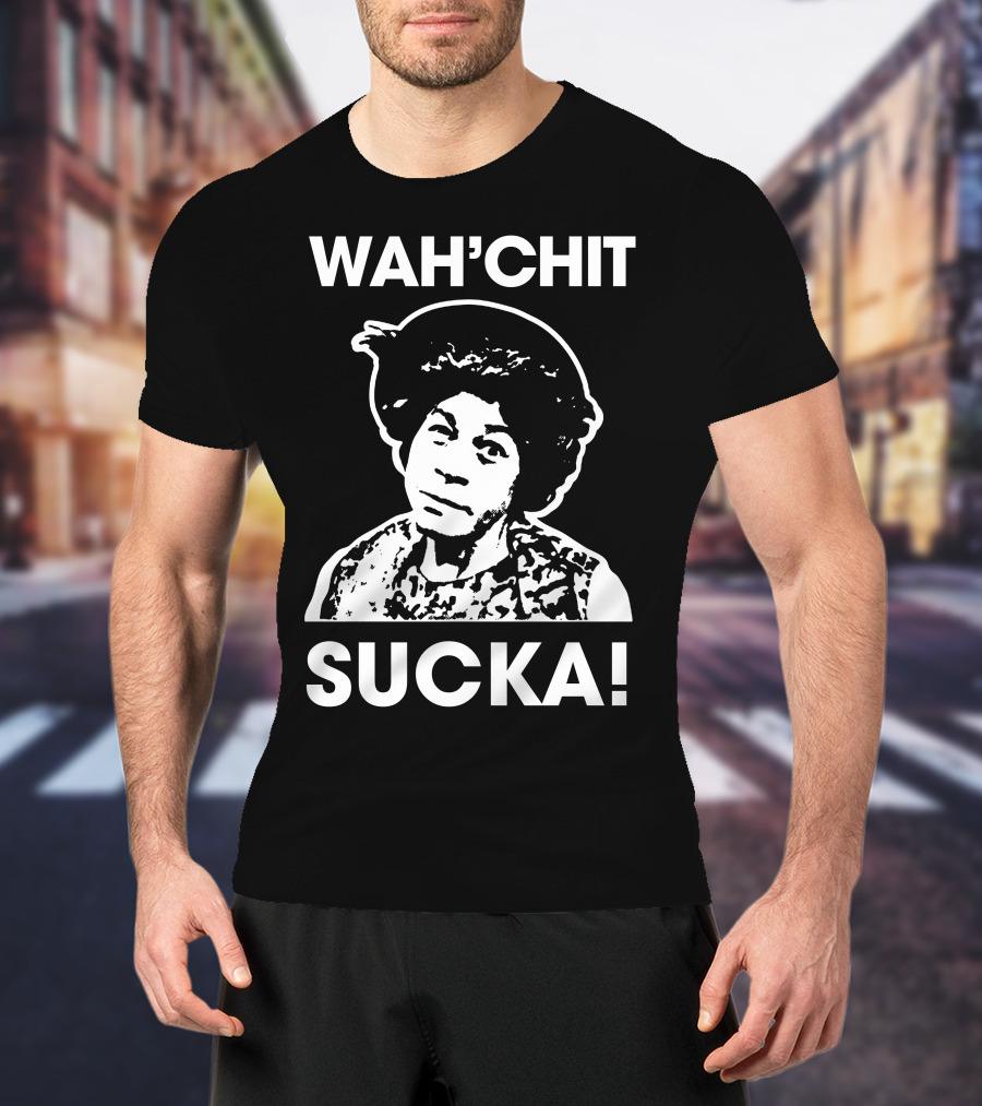 Wah'chit Sucka Esther Anderson T-Shirt