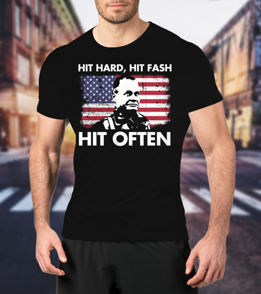 Hit Hard Hit Fast Hit Often American Flag William Halsey T-Shirt