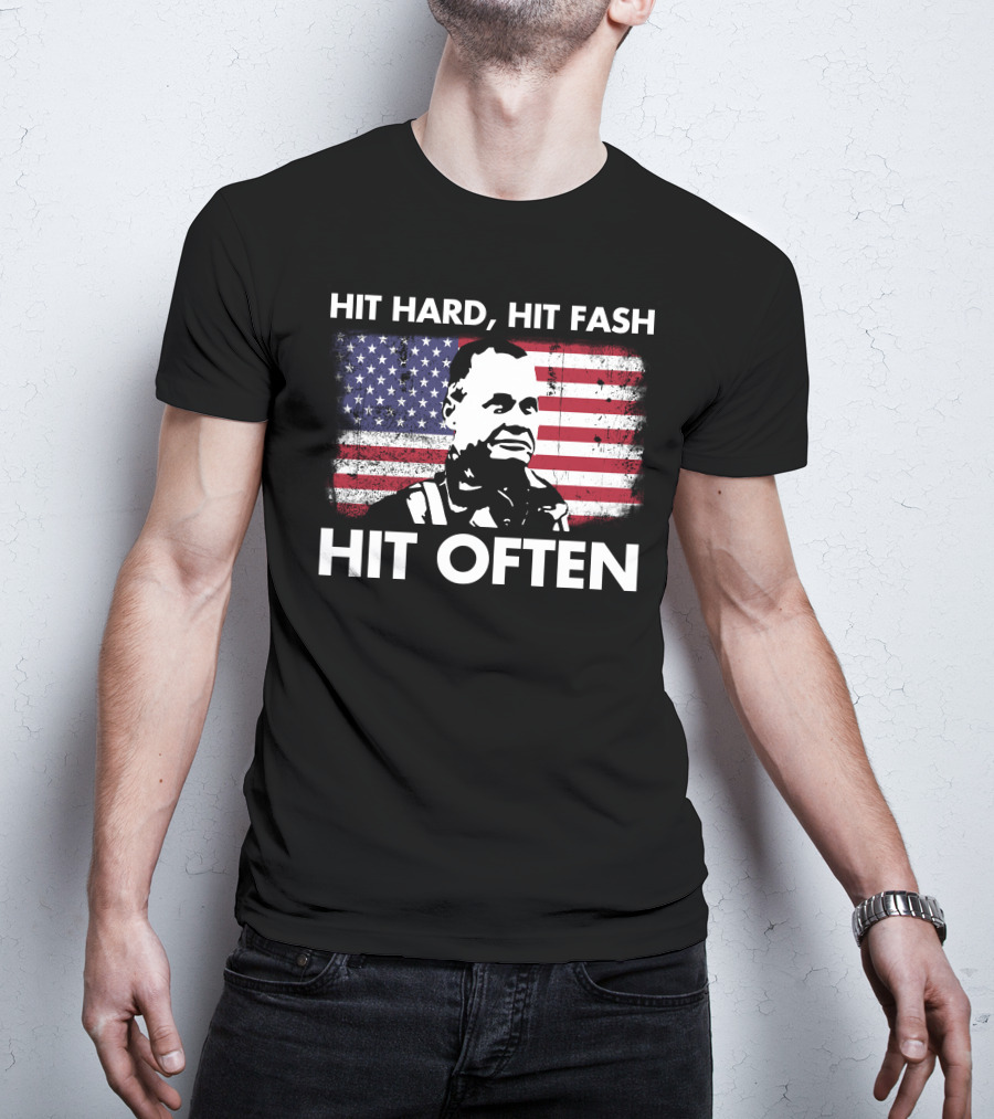 Hit Hard Hit Fast Hit Often American Flag William Halsey T-Shirt