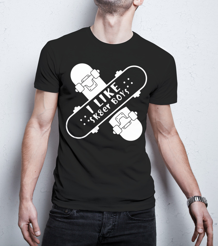 I Like Sk8er Boys T-Shirt