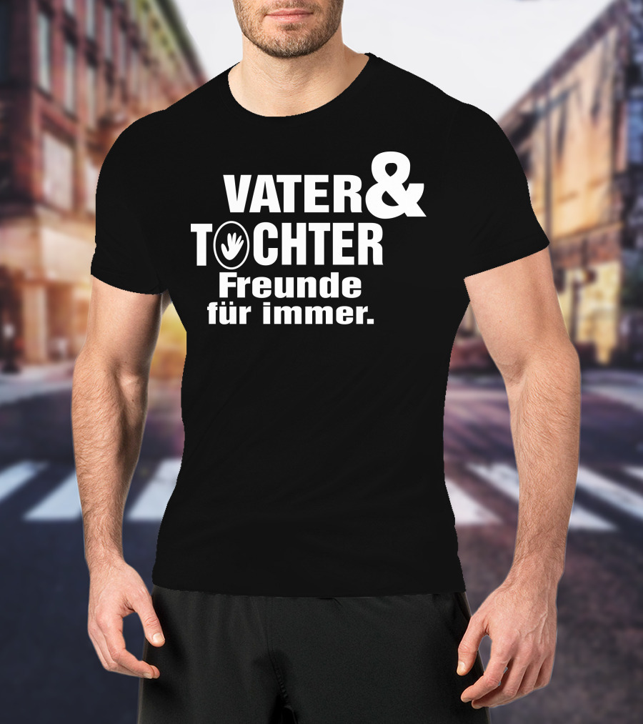 Vater Tochter Freunde Für Immer T-Shirt