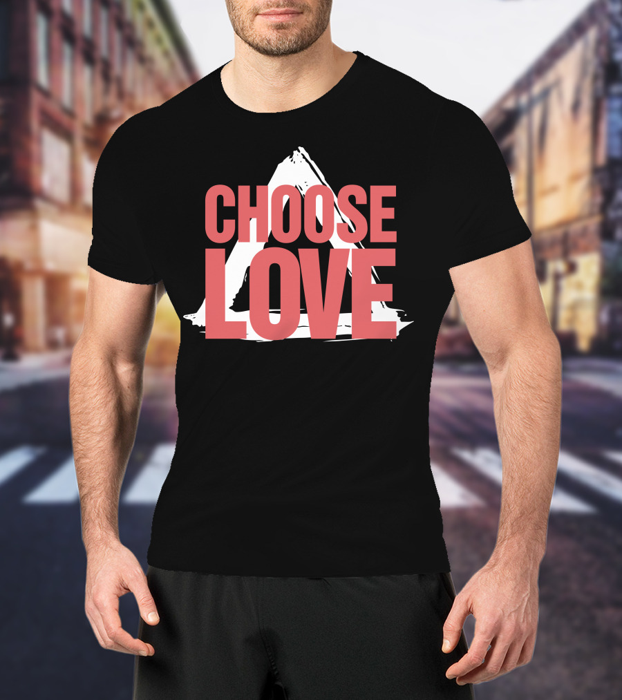CHOOSE LOVE Merch Pink Text On Triangle Brushstroke T-Shirt