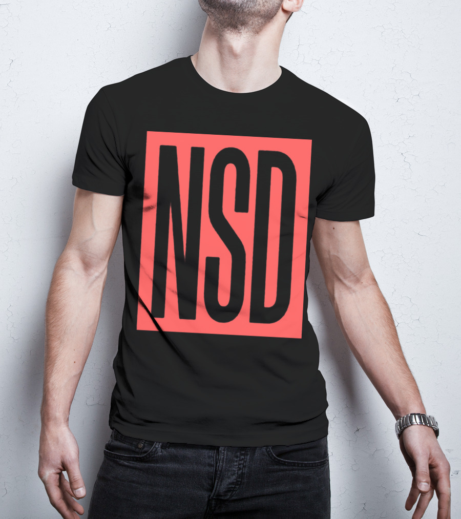 NSD Never Say Die Merch T-Shirt