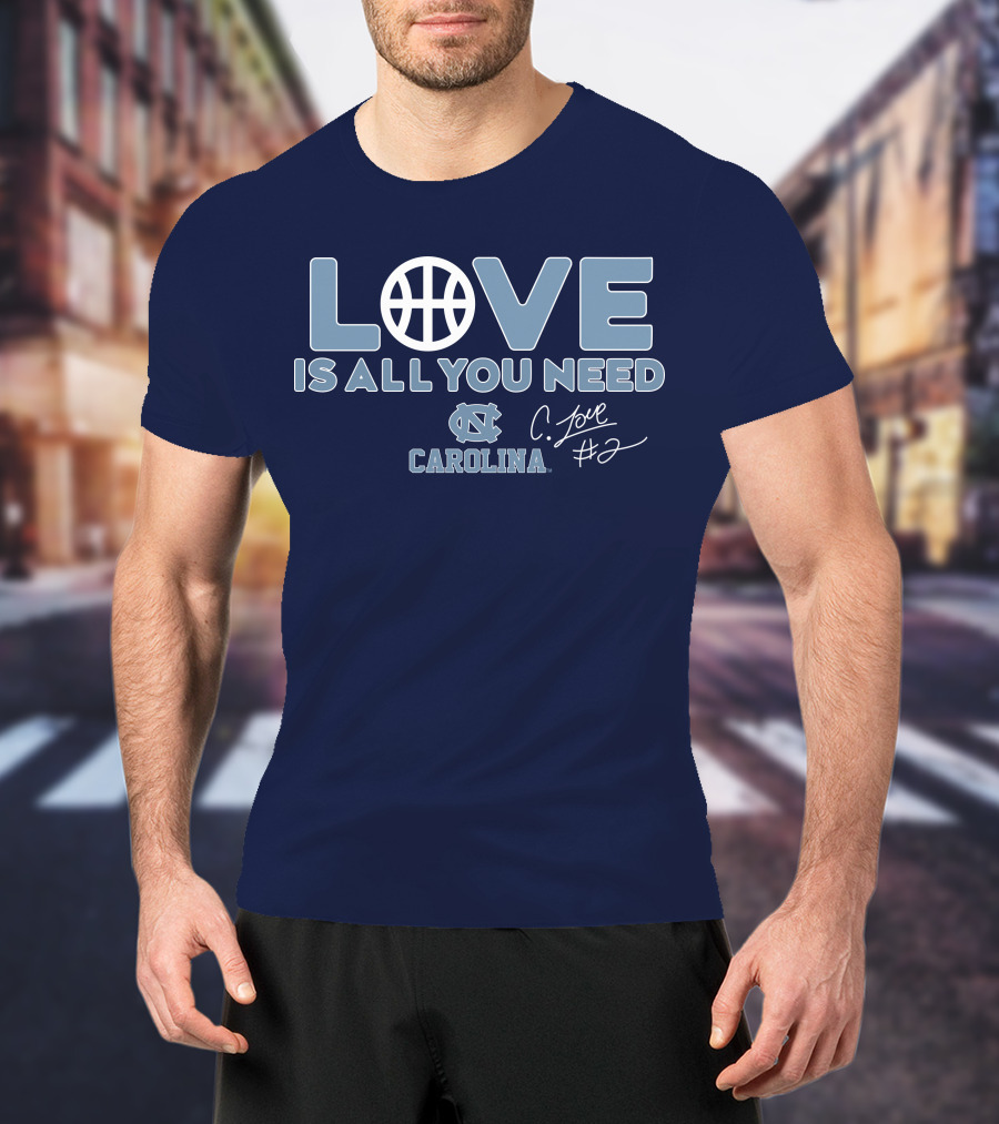 LOVE Is All You Need Carolina C. Love #2 T-Shirt