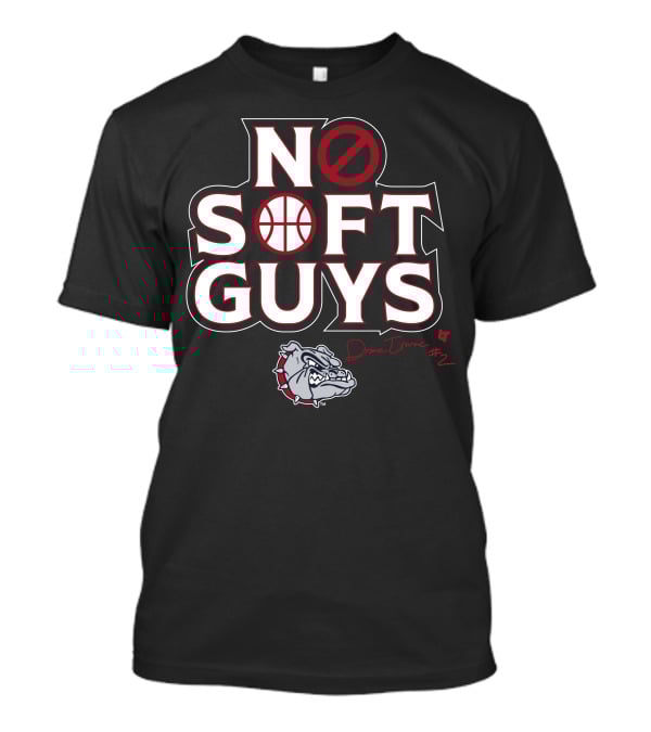 No Soft Guys Drew Timme #2 Bulldog Basketball T-Shirt