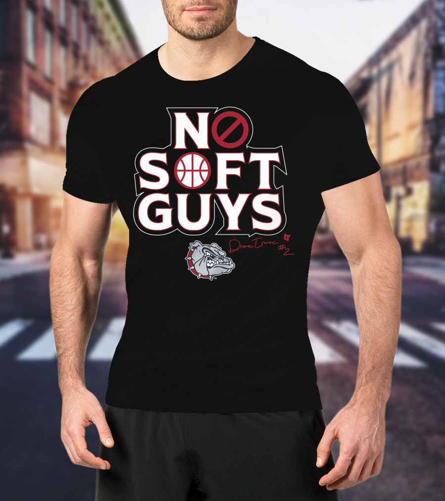 No Soft Guys Drew Timme #2 Bulldog Basketball T-Shirt
