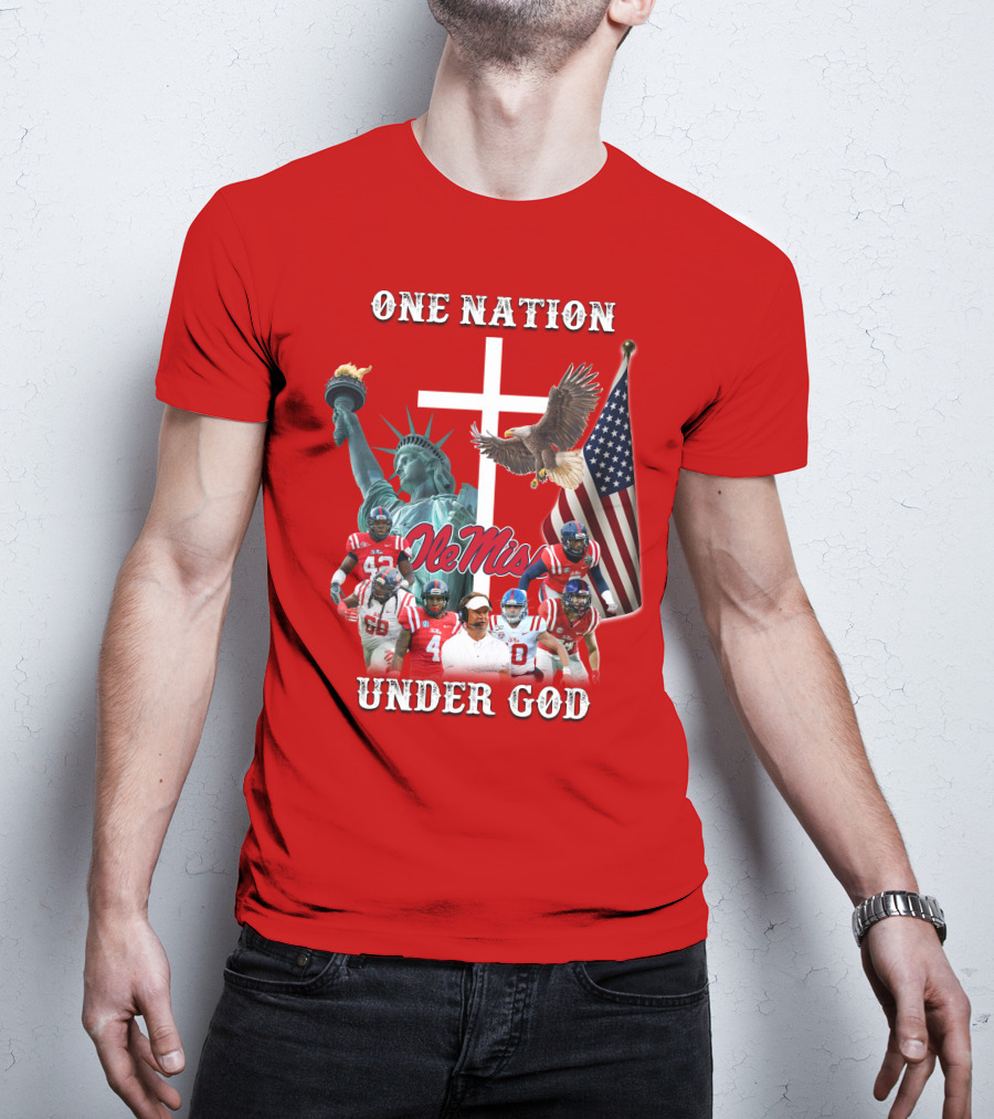 One Nation Under God Ole Miss Coach And Players With Statue Of Liberty, Cross, Eagle, And American Flag T-Shirt