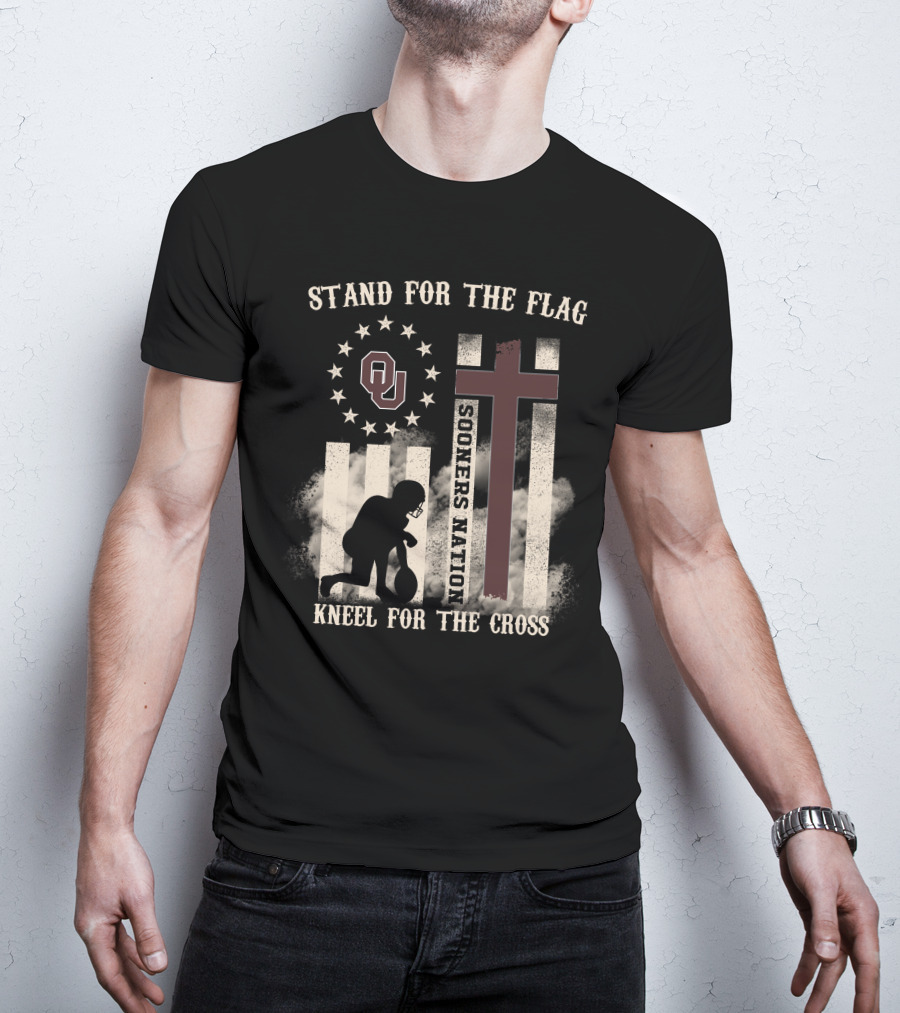 Stand For The Flag Sooners Nation Kneel For The Cross OU T-Shirt