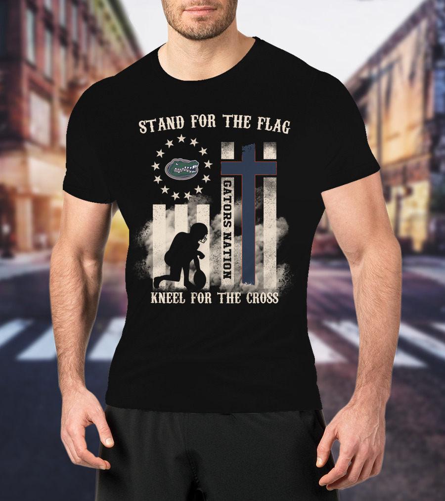 Stand For The Flag Gators Nation Kneel For The Cross T-Shirt