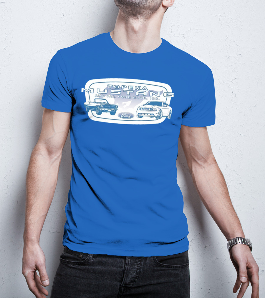 Topeka Mustang And All Ford Club Inc Ford T-Shirt