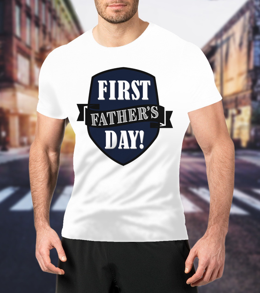 First Father's Day Shield Style Badge T-Shirt