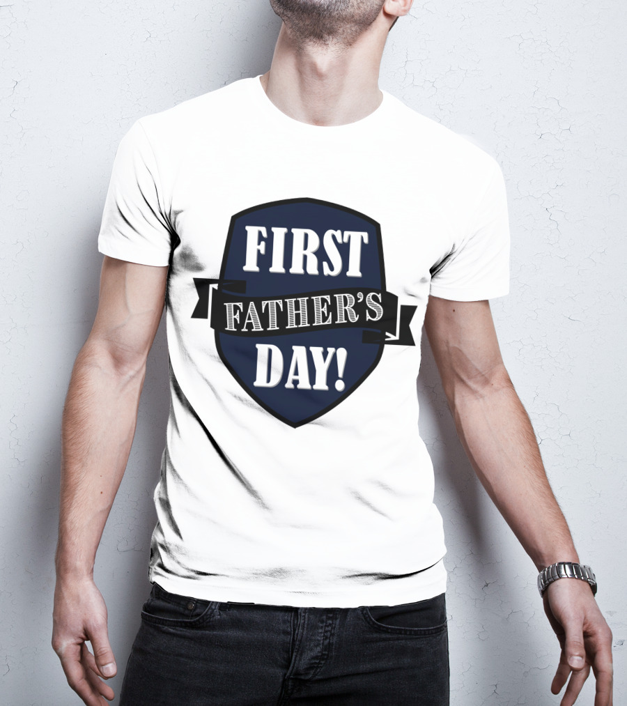 First Father's Day Shield Style Badge T-Shirt