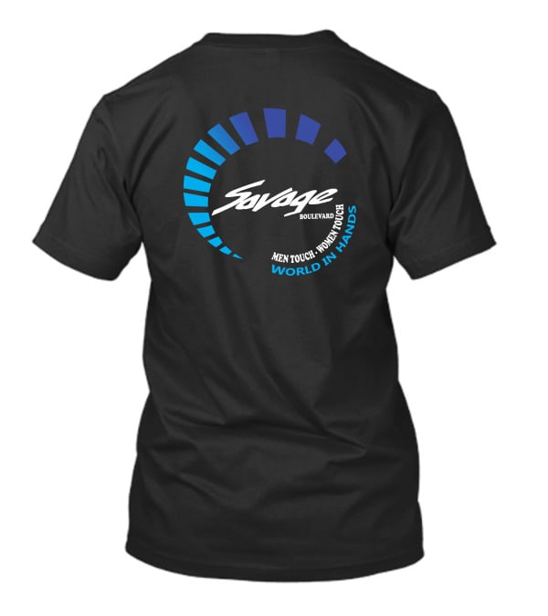 Savage Boulevard Men Touch Women Touch World In Hands T-Shirt