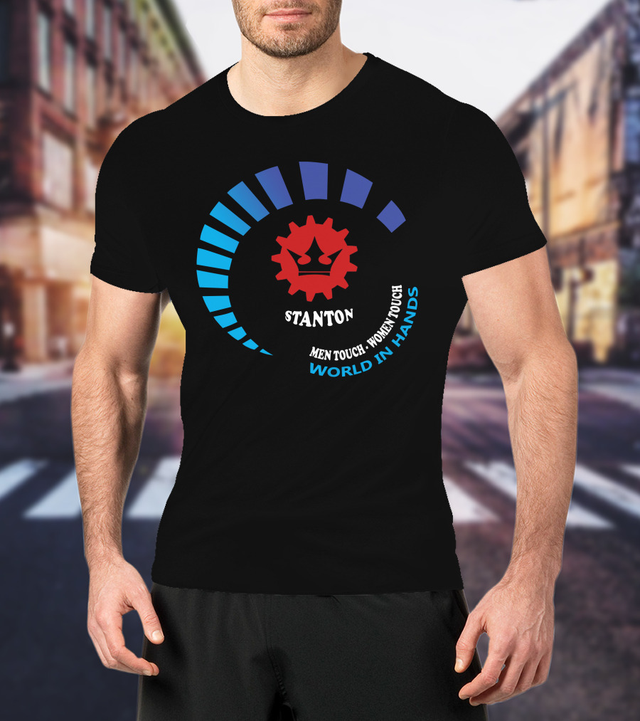 STANTON Men Touch Women Touch World In Hands T-Shirt