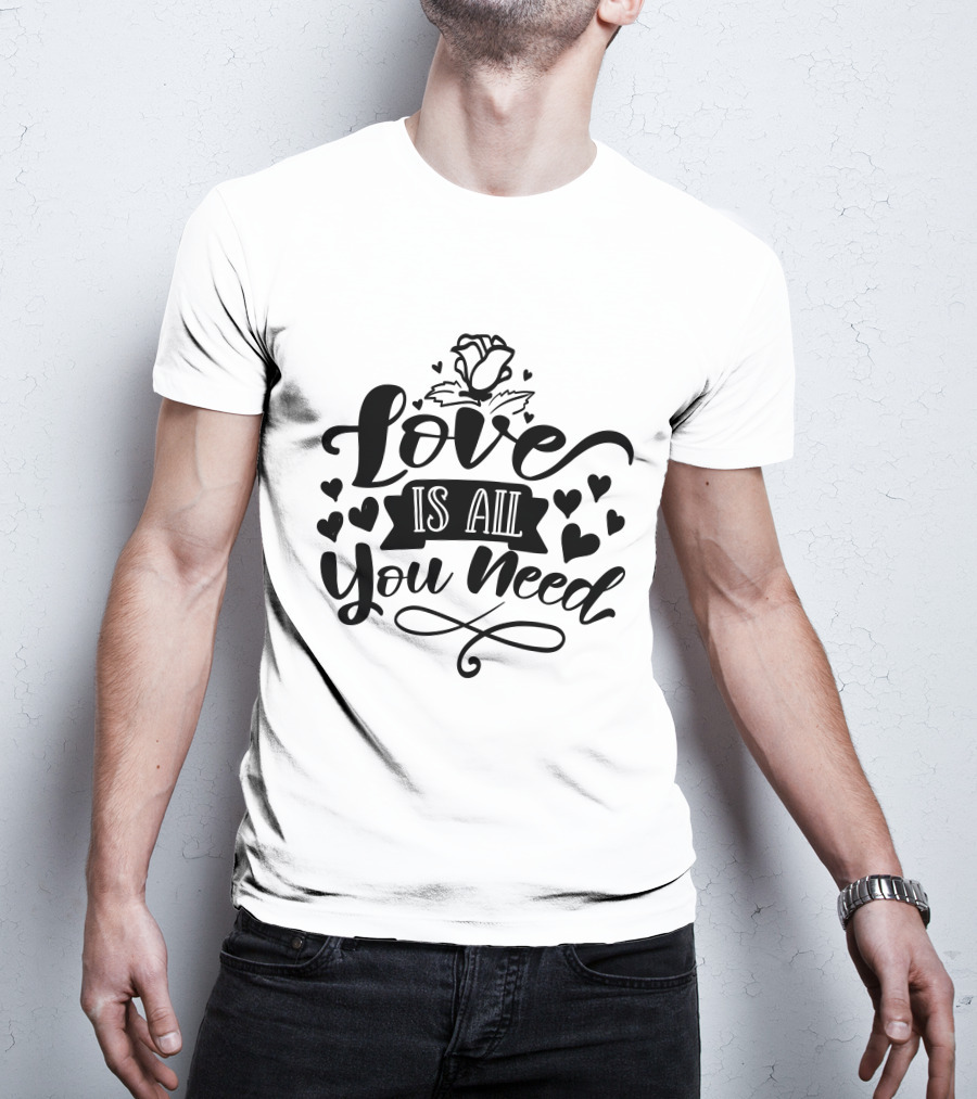 Love Is All You Need Hearts Rose T-Shirt