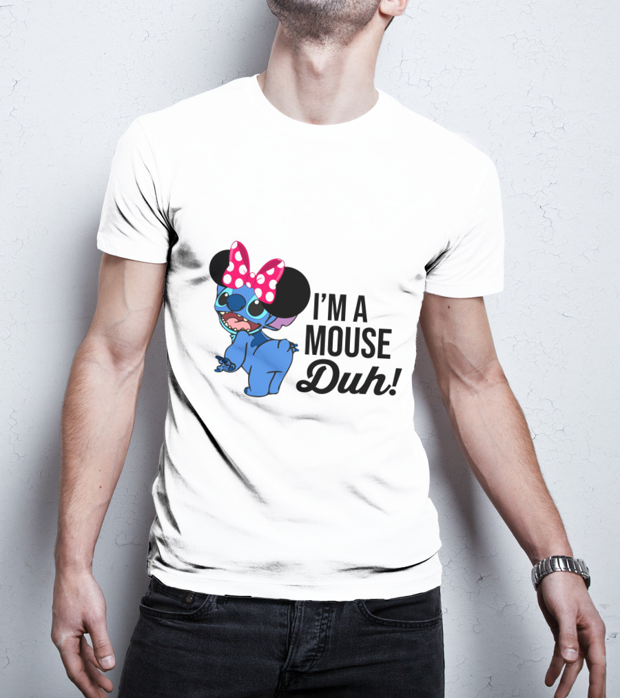 I'm A Mouse Duh Stitch Wearing Minnie Mouse Ears T-Shirt