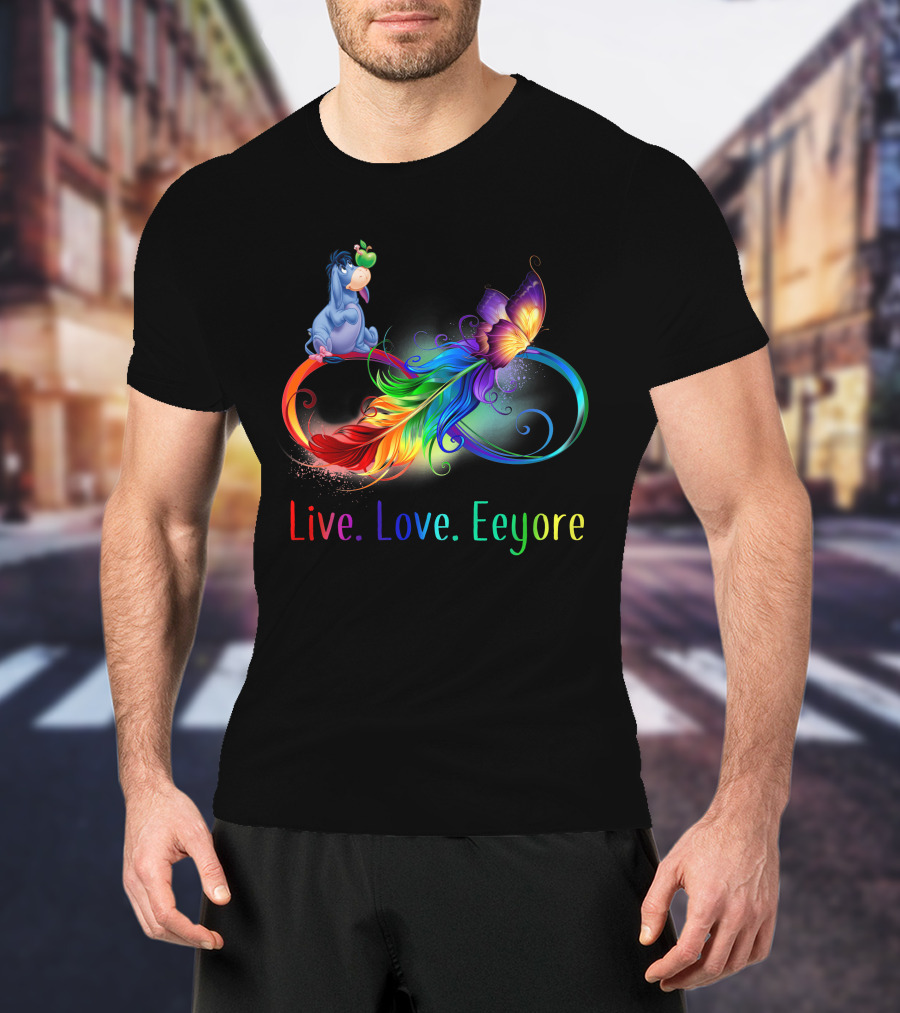 Live Love Eeyore Infinity Rainbow Butterfly Feather T-Shirt