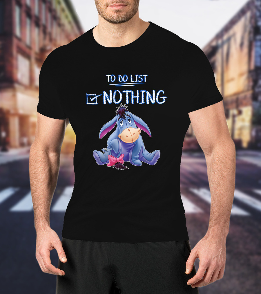 Eeyore To Do List Nothing Disney Character Checklist T-Shirt