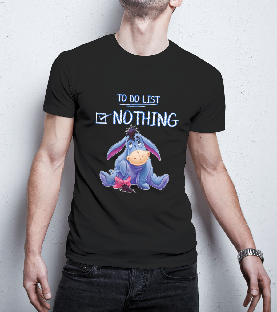 Eeyore To Do List Nothing Disney Character Checklist T-Shirt
