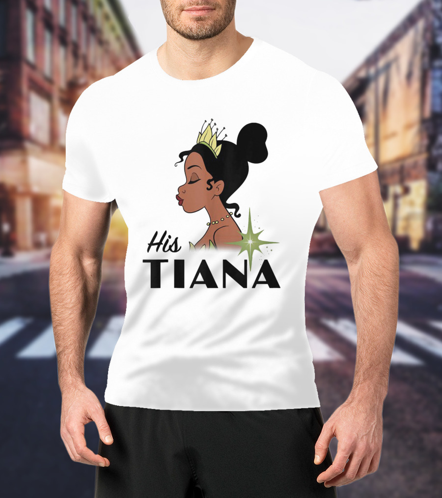 His Tiana Princess T-Shirt