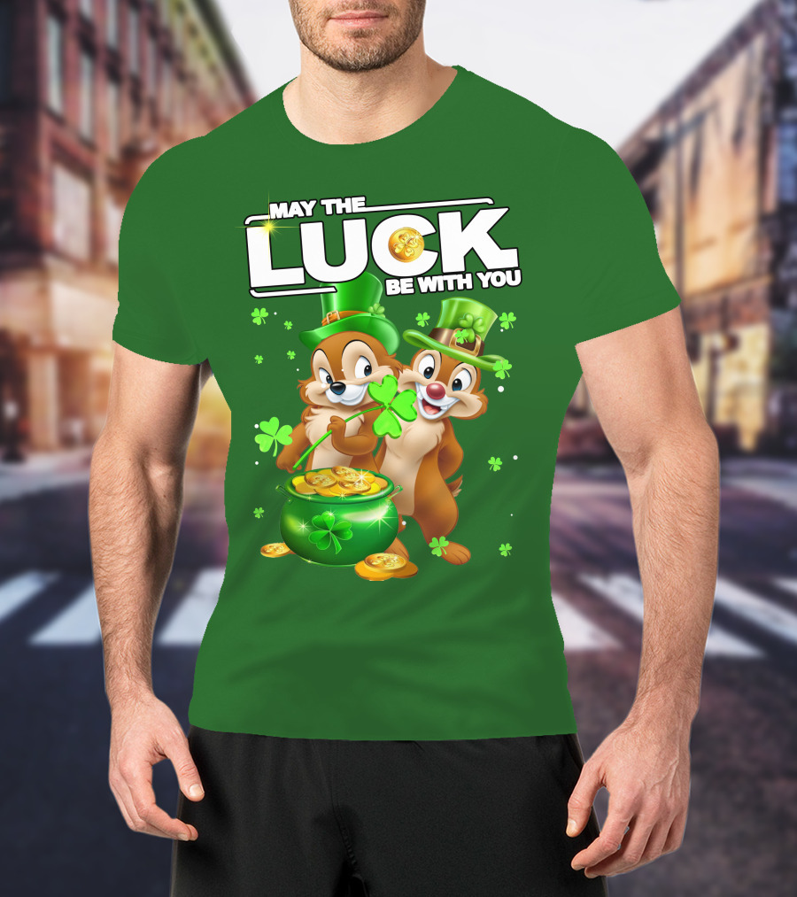 Chip And Dale May The Luck Be With You St Patrick's Day T-Shirt