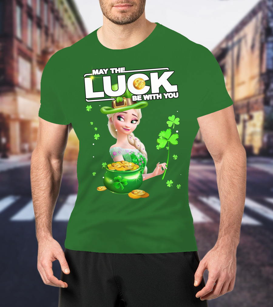 May The Luck Be With You St Patrick's Day Elsa T-Shirt
