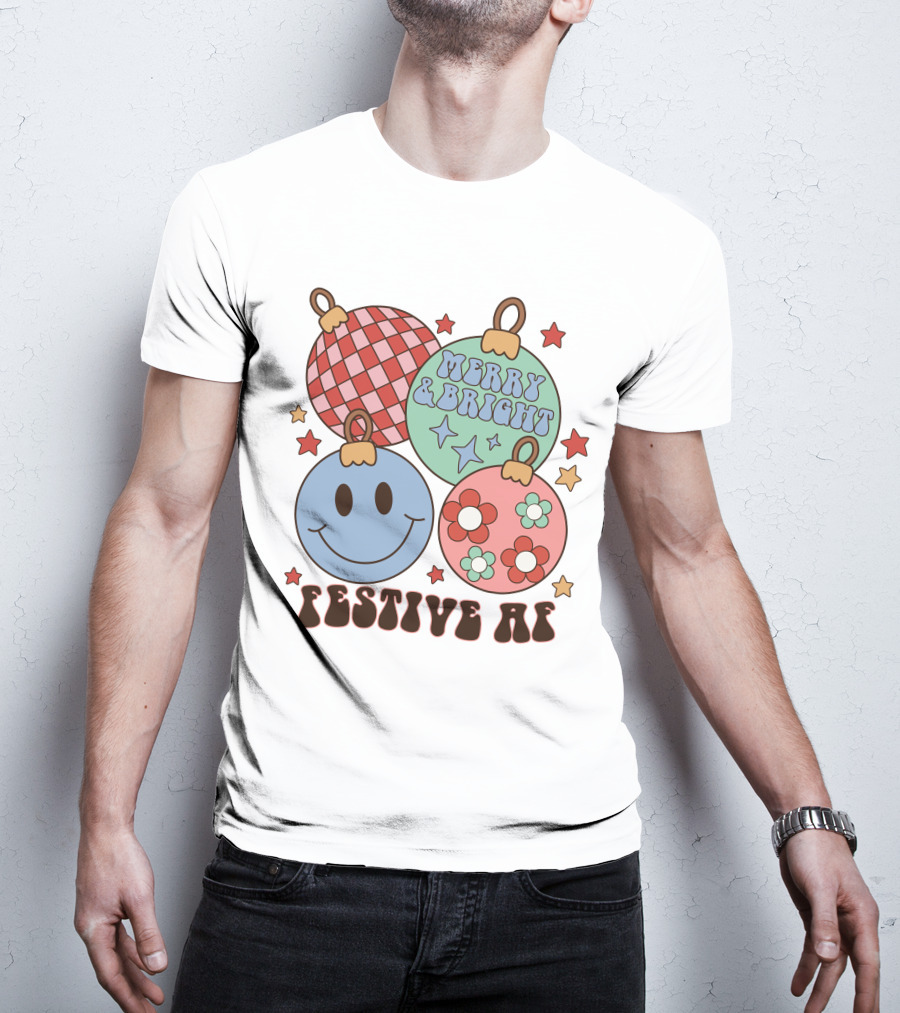 Festive AF Merry And Bright Smiley Ornaments T-Shirt