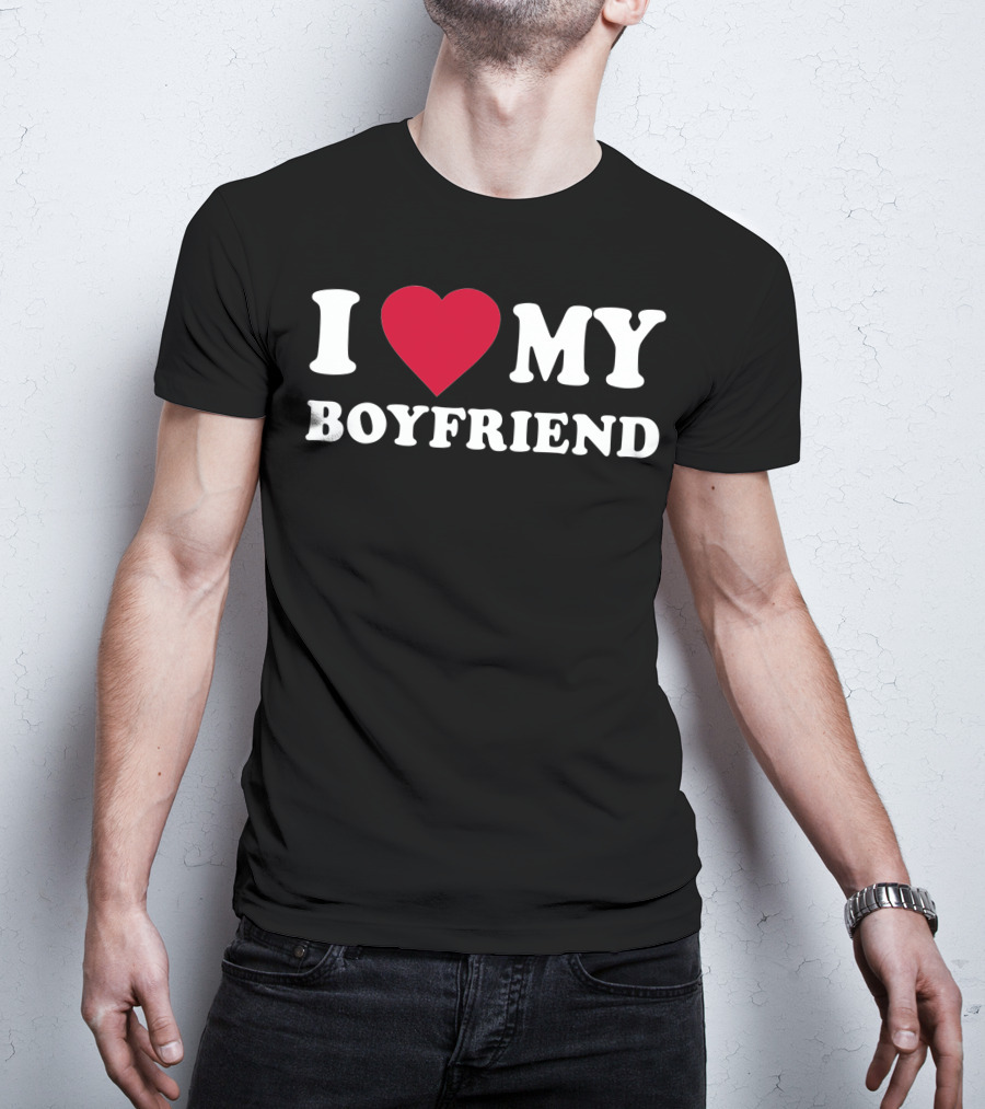 I Love My Boyfriend Heart T-Shirt