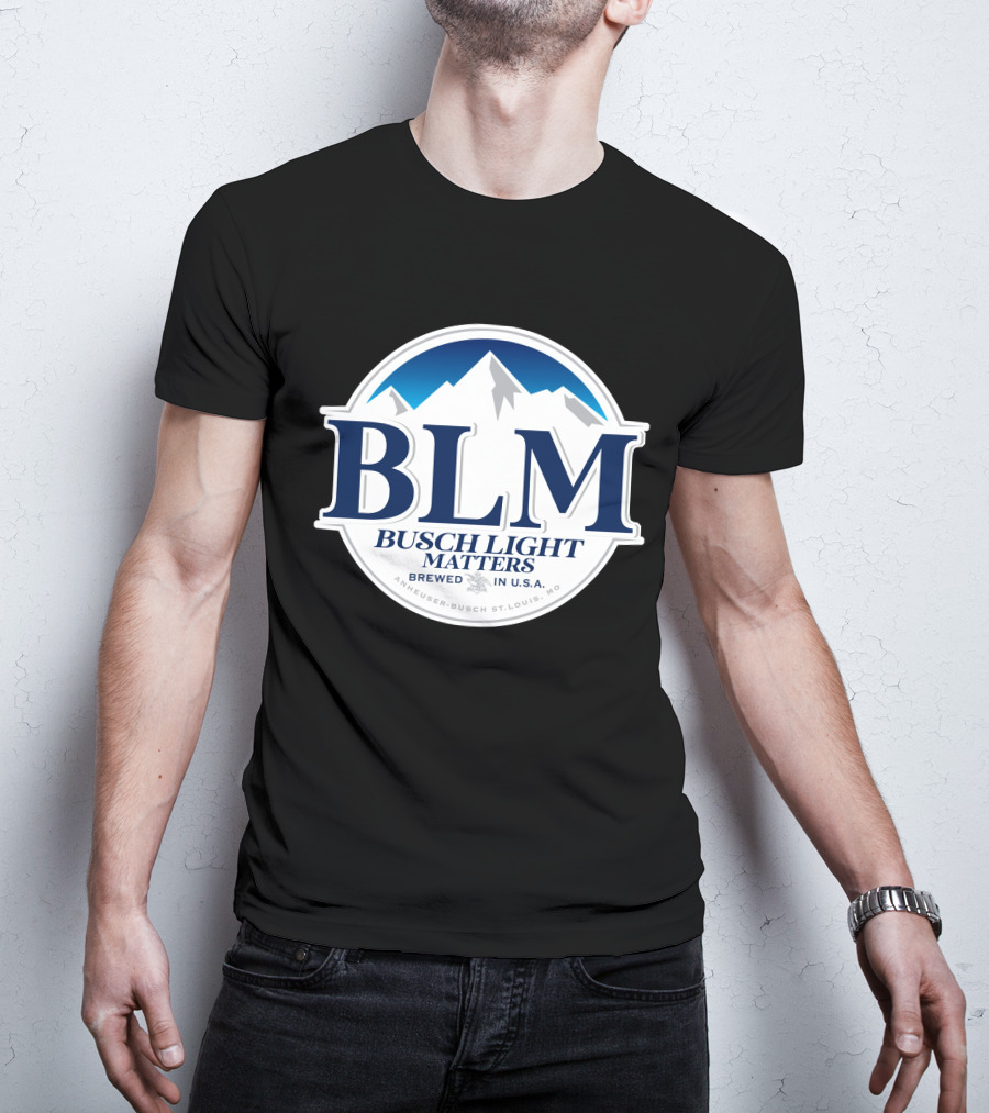 BLM Busch Light Matters Brewed In U.S.A. Anheuser-Busch St. Louis, MO T-Shirt