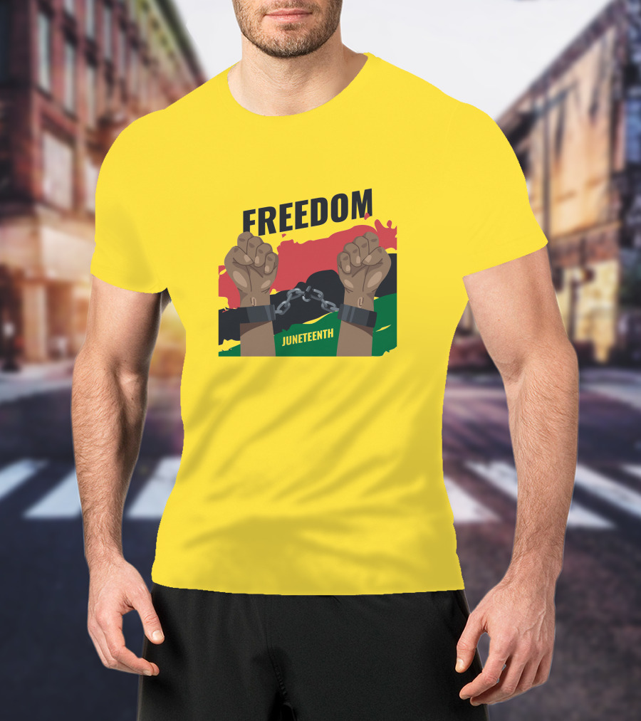 FREEDOM JUNETEENTH Fists Breaking Chains T-Shirt