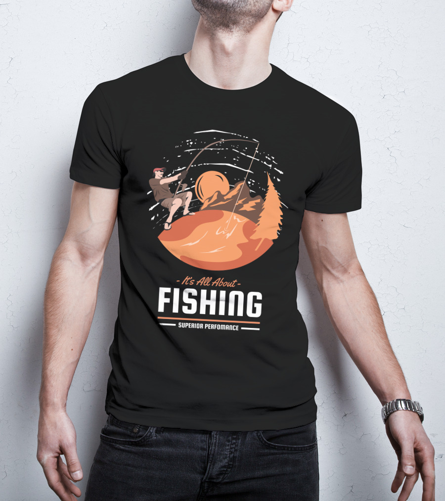 All About Fishing Superior Performance With Mountain And Sunset Scene T-Shirt