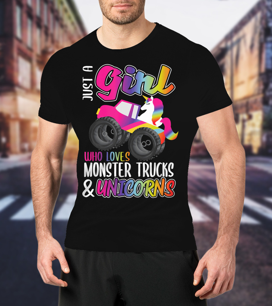 Just A Girl Who Loves Monster Trucks And Unicorns T-Shirt
