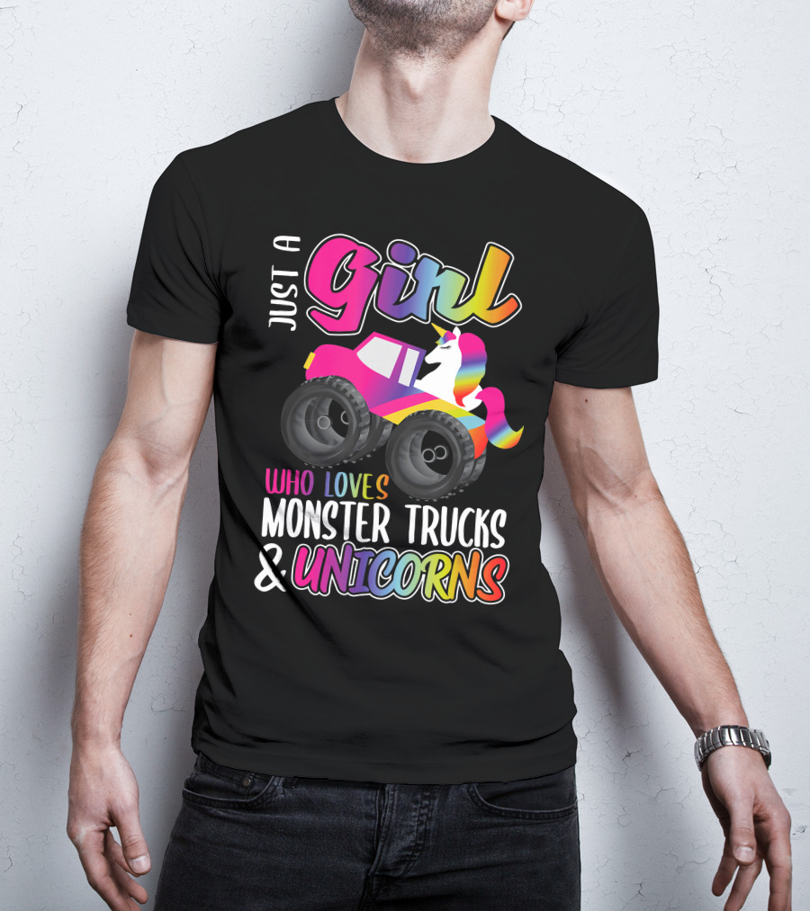 Just A Girl Who Loves Monster Trucks And Unicorns T-Shirt