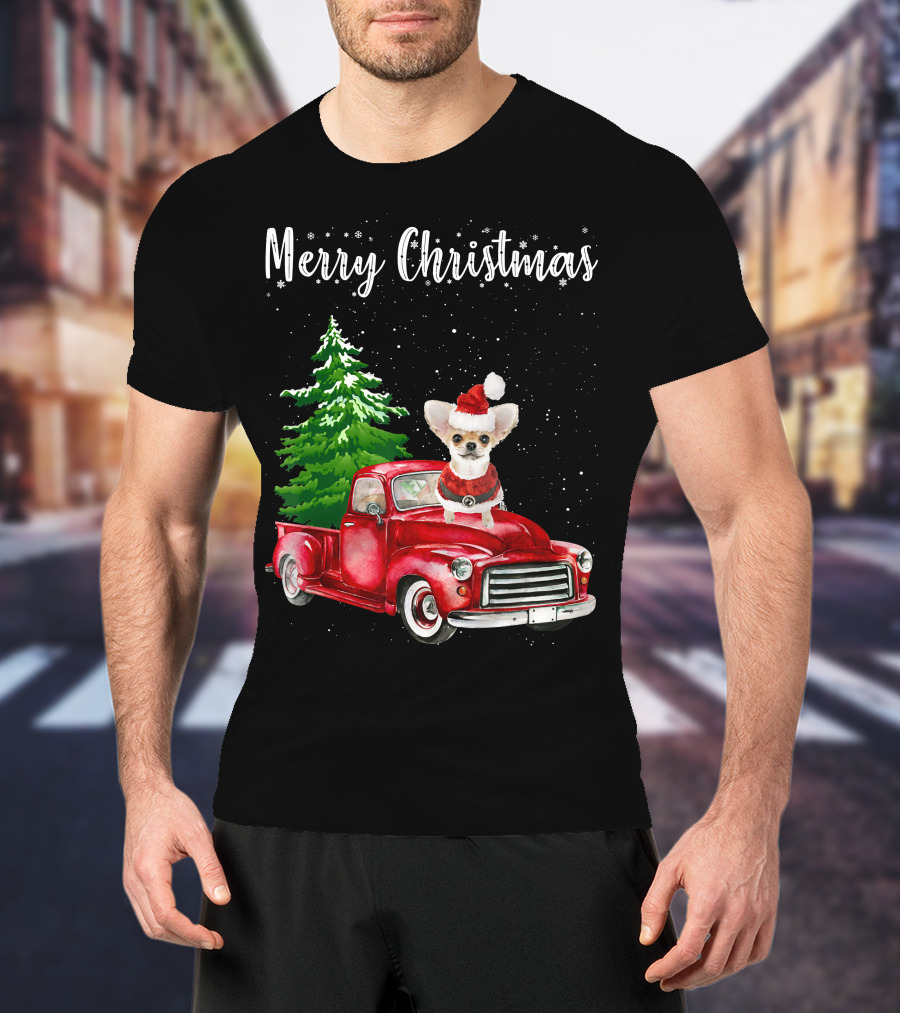 Merry Christmas Chihuahua With Santa Hat Riding Red Truck And Christmas Tree T-Shirt