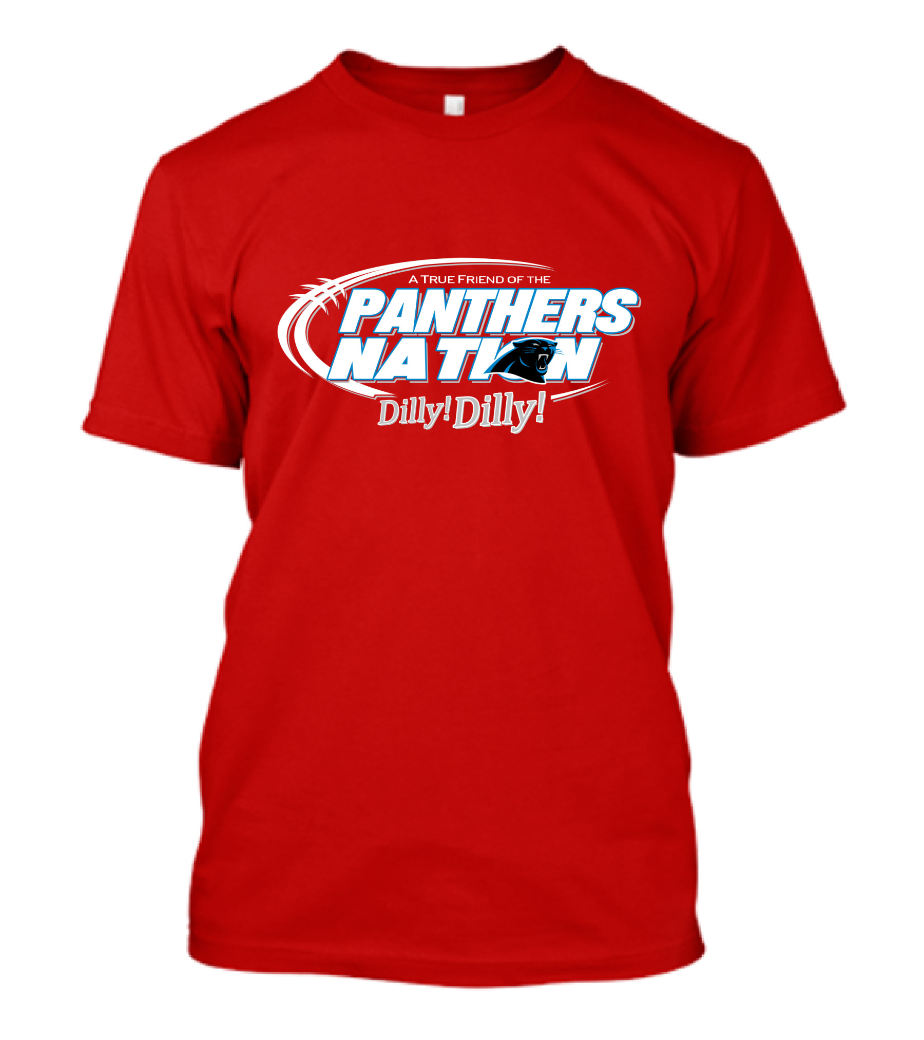 A True Friend Of The Panthers Nation Dilly! Dilly! T-Shirt