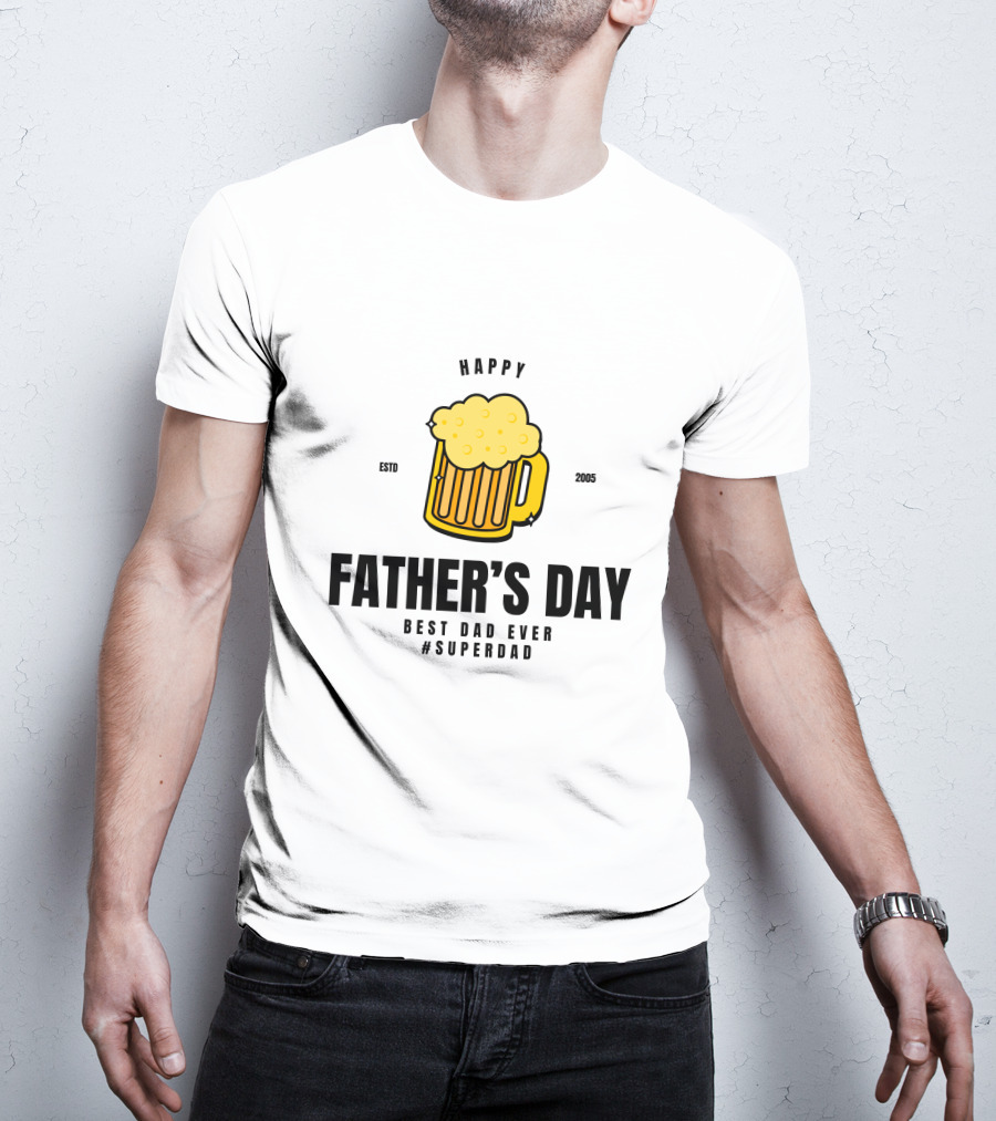 Happy Father's Day Best Dad Ever #Superdad T-Shirt