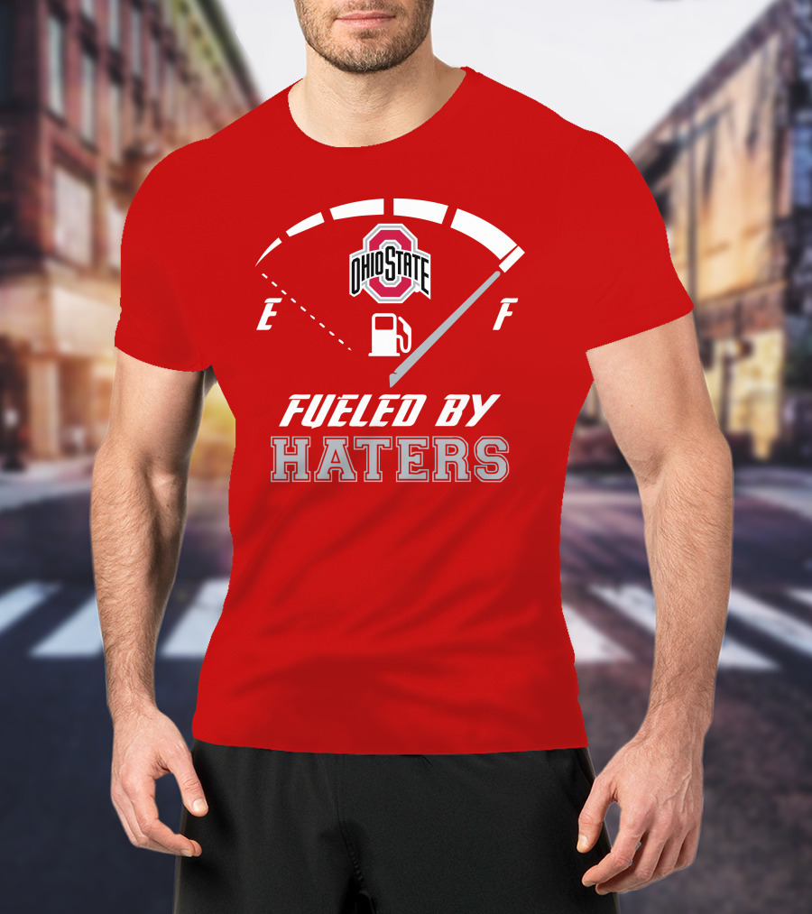 Ohio State Buckeyes Fueled By Haters Fuel Gauge T-Shirt