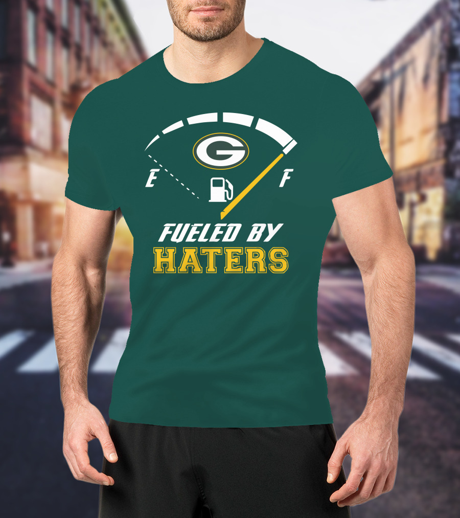 Green Bay Packers Fueled By Haters Fuel Gauge T-Shirt