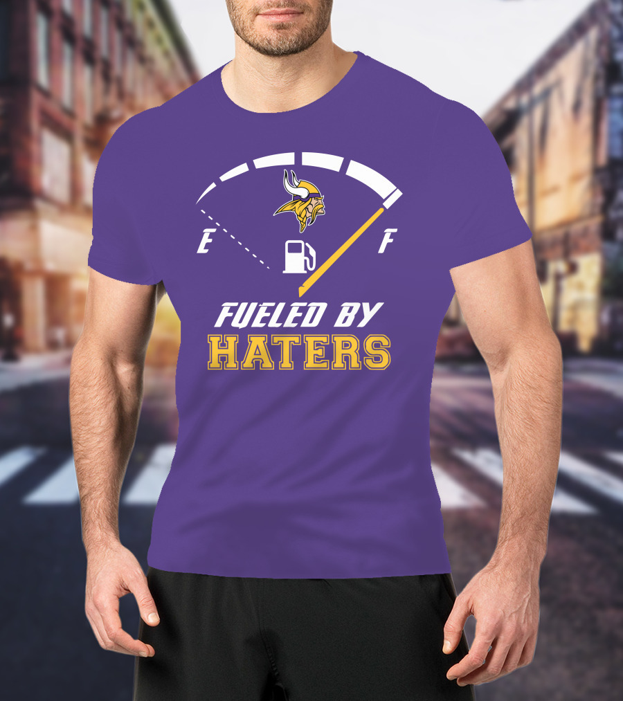 Minnesota Vikings Fueled By Haters Fuel Gauge Viking T-Shirt