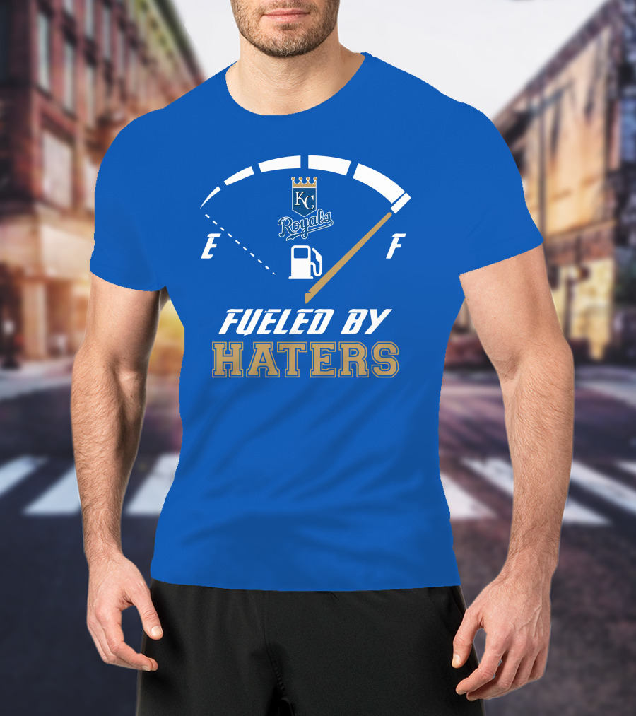 Kansas City Royals Fueled By Haters Fuel Gauge T-Shirt